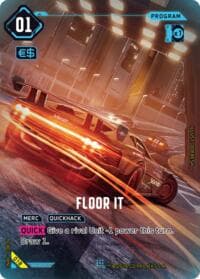 Floor It - Night City Brawl Season 1 - Cyberpunk TCG card