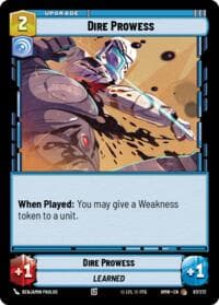 Dire Prowess - Homeworlds - Star Wars: Unlimited card