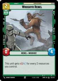 Wroshyr Rebel - Homeworlds - Star Wars: Unlimited card