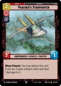 Poacher's Starfighter - Homeworlds - Star Wars: Unlimited card