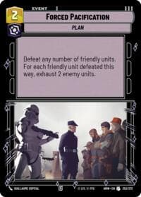 Forced Pacification - Homeworlds - Star Wars: Unlimited card