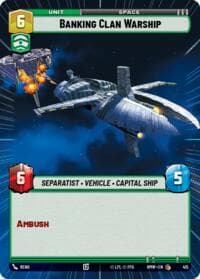Banking Clan Warship (Hyperspace) - Homeworlds - Star Wars: Unlimited card