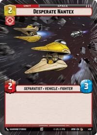 Desperate Nantex (Hyperspace) - Homeworlds - Star Wars: Unlimited card