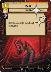 Maim (Hyperspace Foil) - Homeworlds - Star Wars: Unlimited card