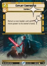 Exploit Confidence (Hyperspace Foil) - Homeworlds - Star Wars: Unlimited card
