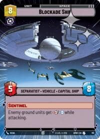 Blockade Ship (Hyperspace Foil) - Homeworlds - Star Wars: Unlimited card