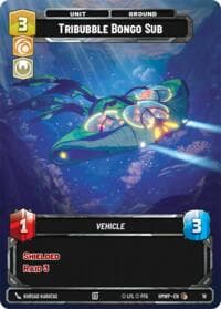 Tribubble Bongo Sub - Homeworlds: Weekly Play Promos - Star Wars: Unlimited card