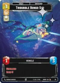 Tribubble Bongo Sub (Foil) - Homeworlds: Weekly Play Promos - Star Wars: Unlimited card