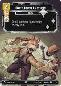 Don't Touch Anything (Foil) - Homeworlds: Weekly Play Promos - Star Wars: Unlimited card
