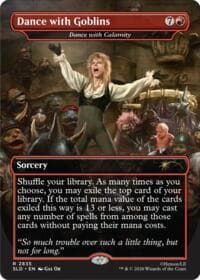 Dance with Goblins - Dance with Calamity - Secret Lair Drop Series - Magic: The Gathering card