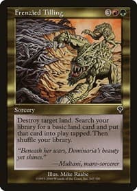 Frenzied Tilling - Invasion - Magic: The Gathering card