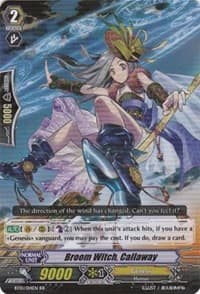 Broom Witch, Callaway - BT10: Triumphant Return of the King of Knights - Cardfight Vanguard card