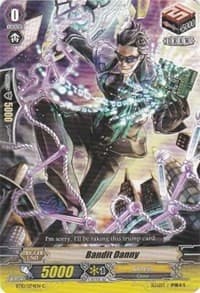 Bandit Danny - BT10: Triumphant Return of the King of Knights - Cardfight Vanguard card