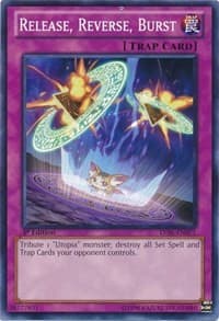 Release, Reverse, Burst - Legacy of the Valiant - YuGiOh card