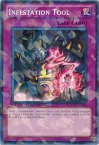 Infestation Tool - Duel Terminal 6 - YuGiOh card