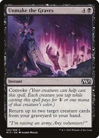 Unmake the Graves - Magic 2015 (M15) - Magic: The Gathering card