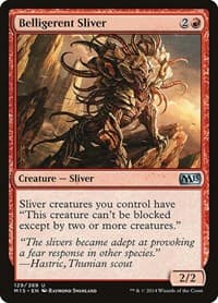 Belligerent Sliver - Magic 2015 (M15) - Magic: The Gathering card