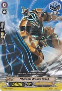 Liberator, Ground Crack - BT14: Brilliant Strike - Cardfight Vanguard card