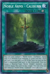 Noble Arms - Caliburn - Battle Pack 3: Monster League - YuGiOh card