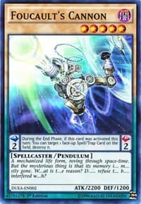 Foucault's Cannon - Duelist Alliance - YuGiOh card