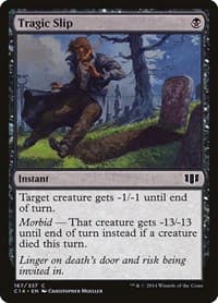 Tragic Slip - Commander 2014 - Magic: The Gathering card