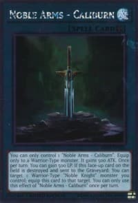 Noble Arms - Caliburn - Noble Knights of the Round Table Box Set - YuGiOh card