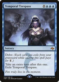 Temporal Trespass - Fate Reforged - Magic: The Gathering card