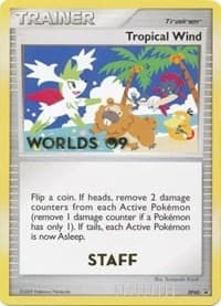 Tropical Wind - DP48 (Worlds 09) [Staff] - Diamond and Pearl Promos - Pokemon card