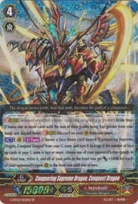 Conquering Supreme Dragon, Conquest Dragon (SP) - G-BT02: Soaring Ascent of Gale & Blossom - Cardfight Vanguard card